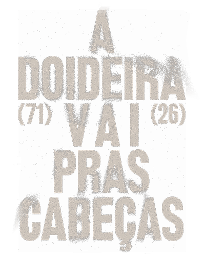 A Doideira Vai Pras Cabeças