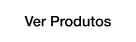 Ver Produtos