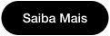 Saiba Mais