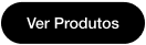 Ver Produtos